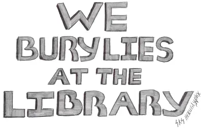 We Bury Lies at the Library